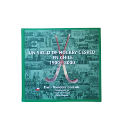 Un Siglo de Hockey Césped en Chile (1900 - 2000)