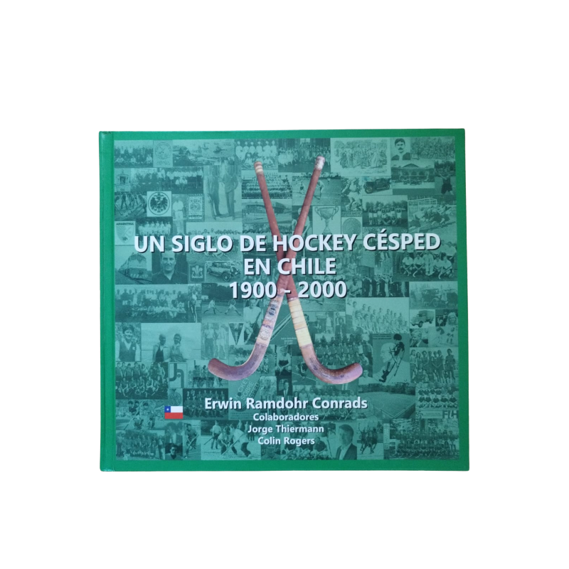Un Siglo de Hockey Césped en Chile (1900 - 2000)
