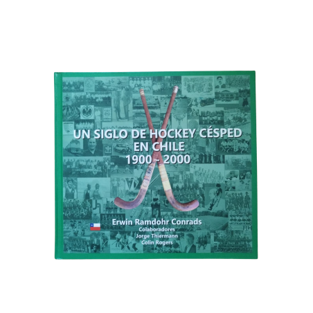 Un Siglo de Hockey Césped en Chile (1900 - 2000)